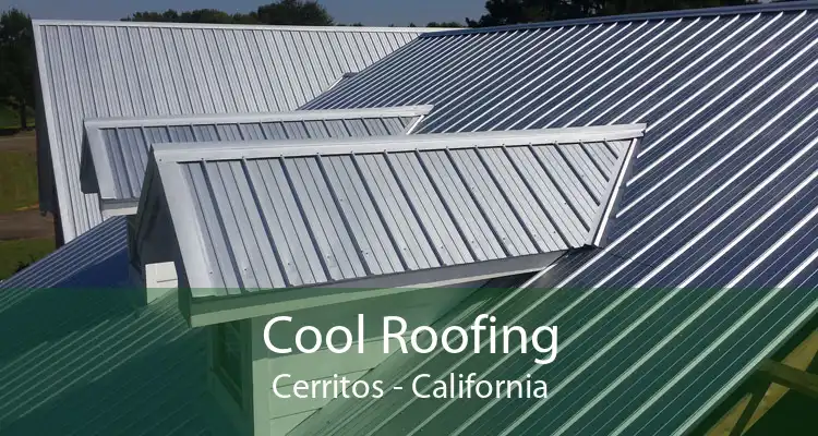 Cool Roofing Cerritos - California