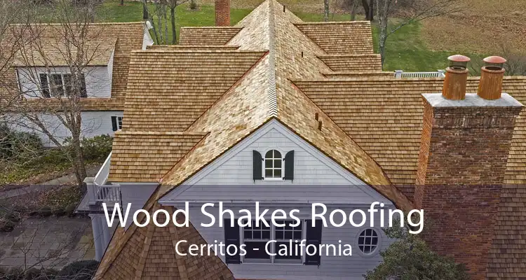 Wood Shakes Roofing Cerritos - California